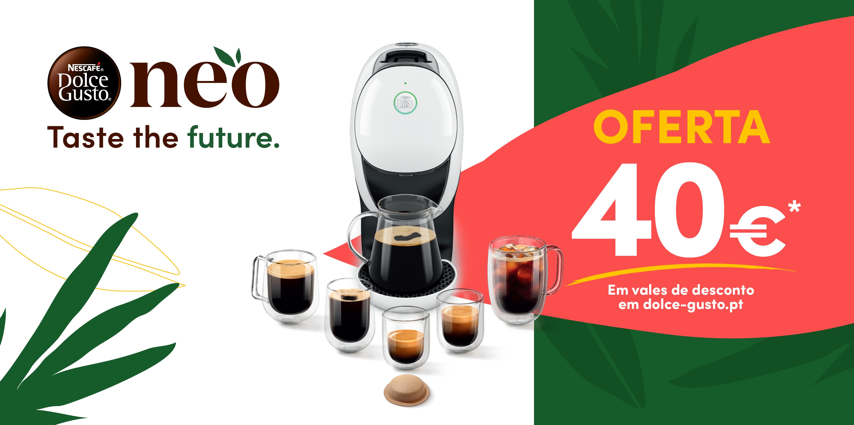 Campanha NESCAFÉ® Dolce Gusto® NEO