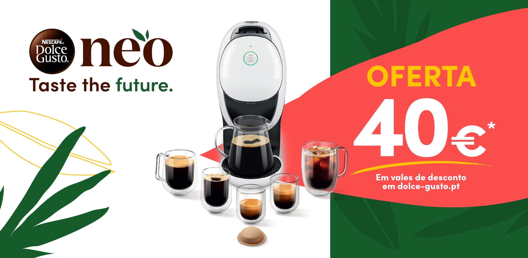 Campanha NESCAFÉ® Dolce Gusto® NEO