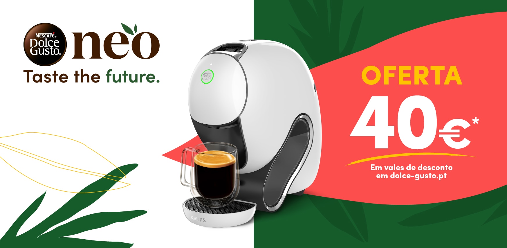 Campanha NESCAFÉ® Dolce Gusto® NEO