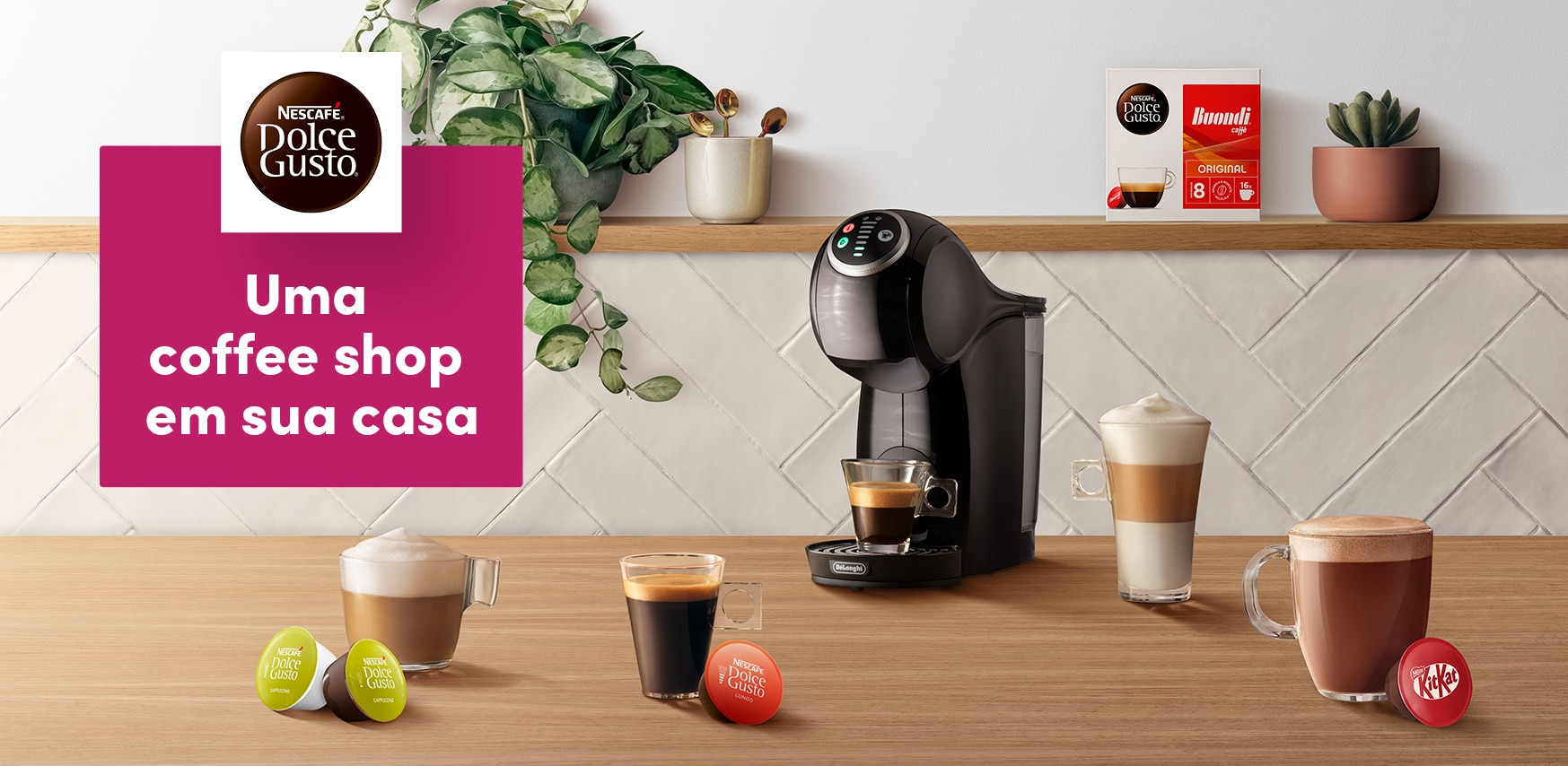 Campanhas Maquinas NESCAFÉ® Dolce Gusto®