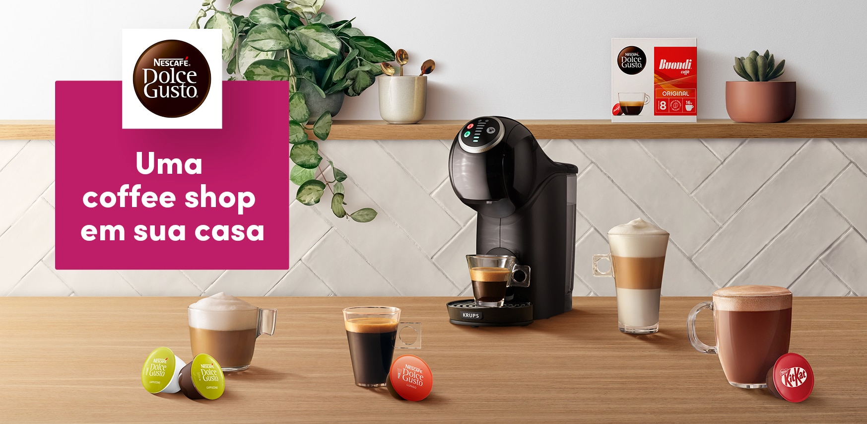 Campanhas Maquinas  NESCAFÉ® Dolce Gusto®